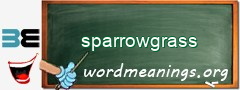 WordMeaning blackboard for sparrowgrass